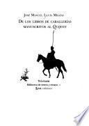De los libros de caballerías manuscritos al Quijote