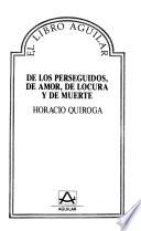 De los perseguidos, de amor, de locura y de muerte