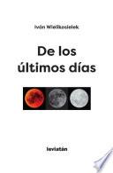 DE LOS ULTIMOS DÍAS