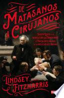 De matasanos a cirujanos