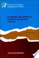De minería, metalúrgica y comercio de metales