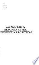 De Mío Cid a Alfonso Reyes