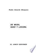De musa, saxo y locura