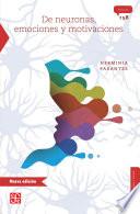De neuronas, emociones y motivaciones