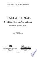 De nuevo el mar-- y siempre más allá : recuerdos de viajes y de teatro