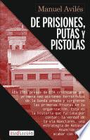 De prisiones, putas y pistolas