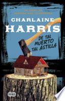De tal muerto, tal astilla (Serie Aurora Roe Teagarden 6)