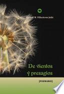 De vientos y presagios