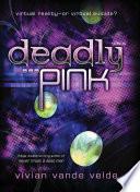 Deadly Pink