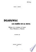 Dearuwa, los dueños de la selva