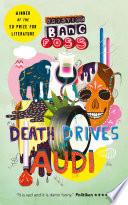 Death Drives An Audi
