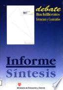 Debate. Bachillerato: estructura y contenidos. Informe sintesis