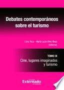 Debates contemporáneos sobre el turismo. Tomo IX