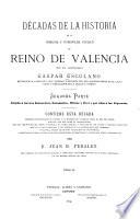Décadas de la historia de la insigne y coronada ciudad y reino de Valencia