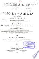 Décadas de la historia de la insigne y coronada Ciudad y Reino de Valencia