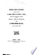Décima carta pastoral del Ilmo. Sr. doctor D. Pelagio Antonio de Lavastida y Davalos, obispo de la Puebla de los Angeles, en México, dirigida a todos sus diocesanos