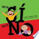 Decir Si decir No/ Saying yes, say no