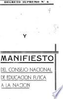Decreto supremo no. 6 y manifiesto del Consejo Nacional de Educación Física a la nación