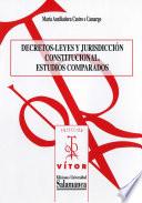Decretos-Leyes y jurisdiccion constitucional: estudios comparados