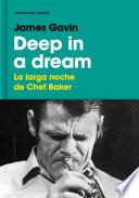 Deep in a dream