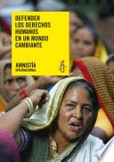 Defender los derechos humanos en un mundo cambiante