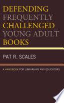 Defending Frequently Challenged Young Adult Books