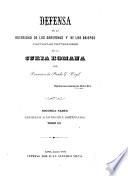 Defensa de la autoridad de los gobiernos y de los obispos contra las pretensiones de la Curia Romana. Primera parte. tom. 1-6. Segunda parte tom. 1-4