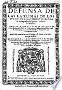 Defensa de las lagrimas de los justos perseguidos, y defensa de las sagradas religiones, y estado eclesiastico ... traduzida por Vicente Gomez