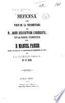 Defensa por parte de la testamentaria de d. José Sebastian Cardenas, en la causa promovida por d. Manuel Panizo, sobre nulidad de la institucion de heredero que hizo el s.d. Francisco Zarate, en su alma