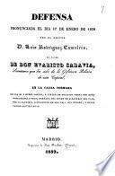 Defensa pronunciada el dia 17 de enero de 1839 por ... Luis Rodriguez Camaleño en favor de don Evaristo Saravia ... en la causa formada contra él y otros varios, á virtud de delacion hecha por doña Mariana de la Vega ...