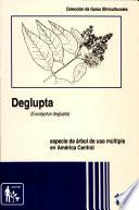 Deglupta, Ecaluptus deglupta Blume, especie de árbol de uso múltiple de América Central