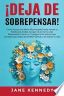 ¡Deja de Sobrepensar!