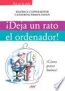 ¡Deja un rato el ordenador!