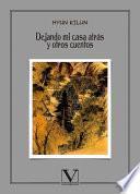 Dejando mi casa atrás y otros cuentos