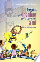 Dejen que los ninos se acerquen a mi Via crucis con ninos