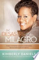 Del desastre al milagro