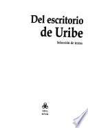 Del escritorio de Uribe