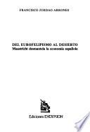 Del Eurofelipismo al desierto