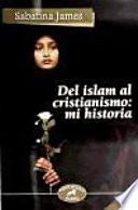 Del Islam al cristianismo: mi historia
