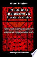 Del judaísmo al antijudaísmo y la literatura rabínica