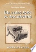 Del largo adiós al encuentro