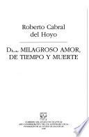 Del milagroso amor, de tiempo y muerte