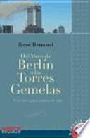 DEL MURO DE BERLIN A LAS TORRES GEMELAS