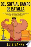 Del SOFA Al CAMPO de BATALLA