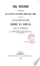 Del suicidio considerado bajo los puntos de vista filosófico, religioso, moral y médico, seguido de algunas reflexiones sobre el duelo