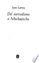 Del surrealismo a Machupicchu