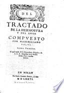 Del tractado de la hermosura y del amor compuesto por Maximiliano Calui. Libro primero (-tercero)