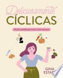 Deliciosamente cíclicas