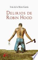 Delirios de Robin Hood