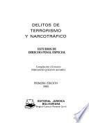 Delitos de terrorismo y narcotráfico